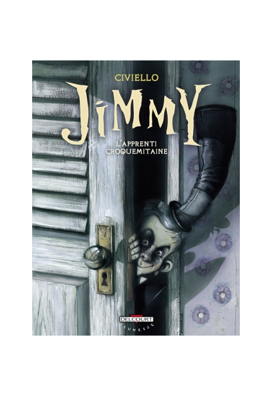 Jimmy L'apprenti croquemitaine - édition originale Jimmy L'apprenti croquemitaine - édition originale