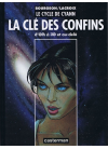 Le cycle de Cyann - la cle des confins (38170) Le cycle de Cyann - la cle des confins (38170)
