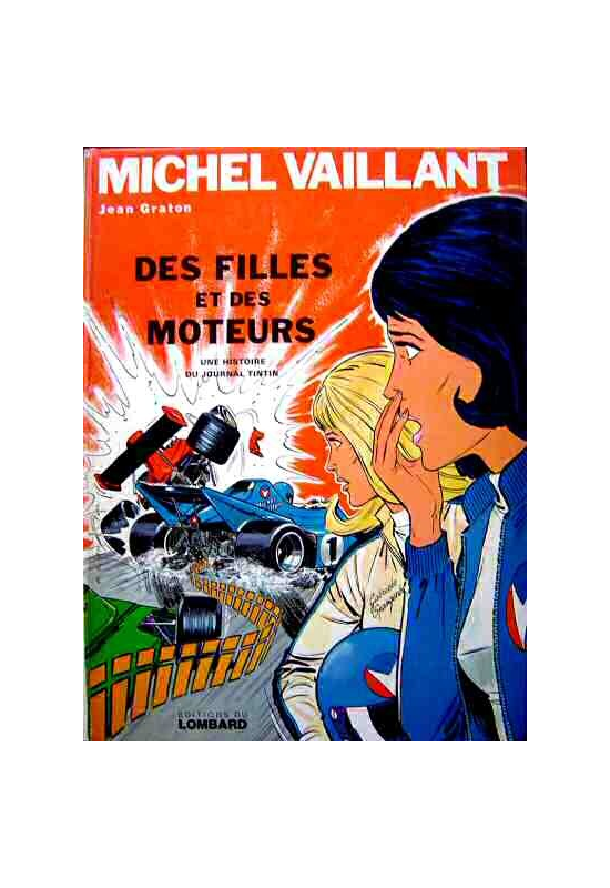 Michel Vaillant Des filles et des moteurs - édition originale Michel Vaillant Des filles et des moteurs - édition originale