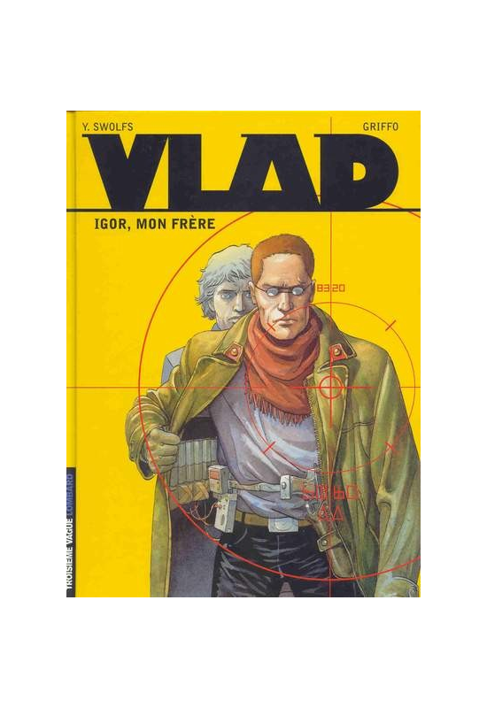 Vlad Igor, mon frêre - édition originale Vlad Igor, mon frêre - édition originale