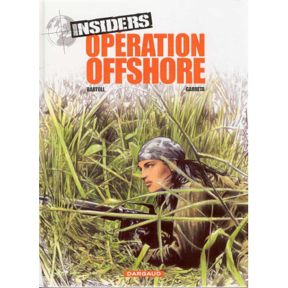 Opération Offshore insiders BD édition originale