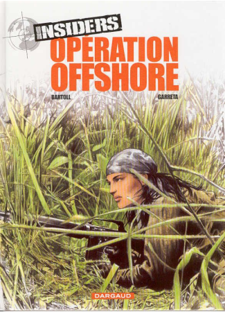 Opération Offshore insiders BD édition originale