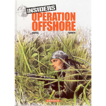 Opération Offshore insiders BD édition originale