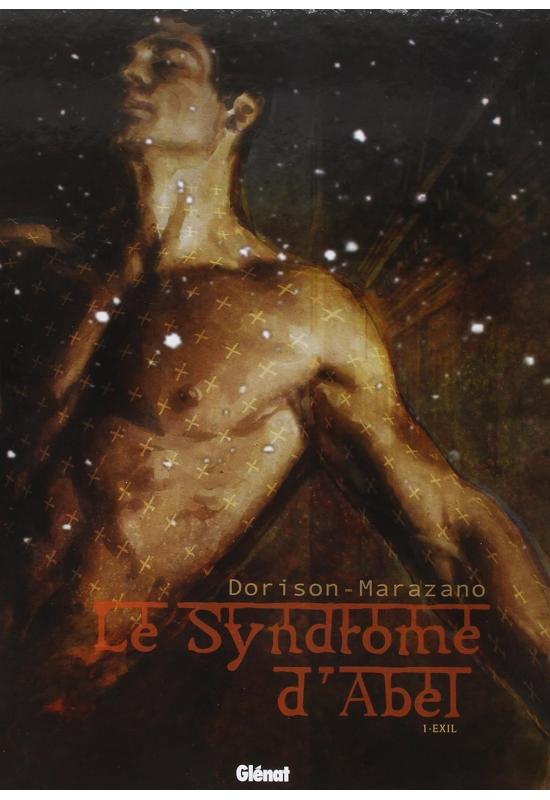 Le Syndrome d'Abel - Tome 01: Exil Le Syndrome d'Abel - Tome 01: Exil