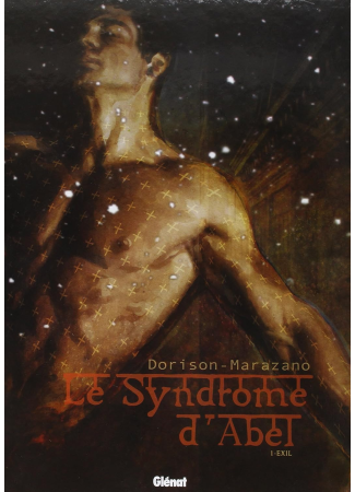 Le Syndrome d'Abel - Tome 01: Exil
