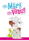 Les hommes viennent de Mars, les femmes viennent de Vénus tome1 Les hommes viennent de Mars, les femmes viennent de Vénus tome1