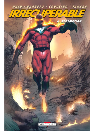 Irrécupérable 6 Rédemption