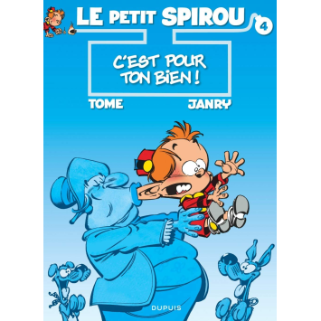 Le Petit Spirou 4 C'est pour ton bien !