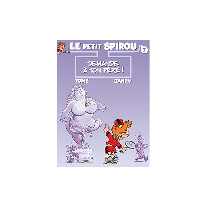 Le Petit Spirou 7 Demande à ton père !