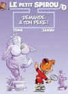 Le Petit Spirou 7 Demande à ton père ! Le Petit Spirou 7 Demande à ton père !