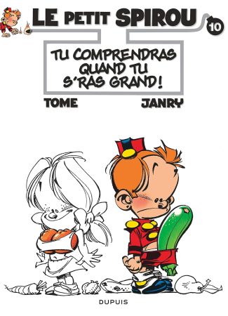 Le Petit Spirou 10  Tu comprendras quand tu s'ras grand !