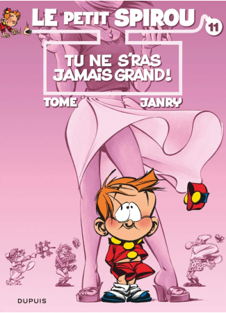 Le Petit Spirou 11 Tu ne s'ras jamais grand !