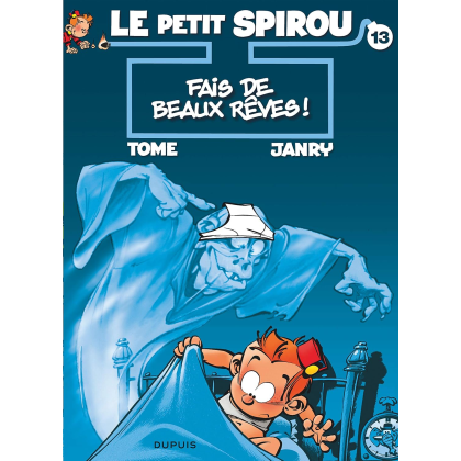 Le Petit Spirou 13 : Fais de beaux rêves