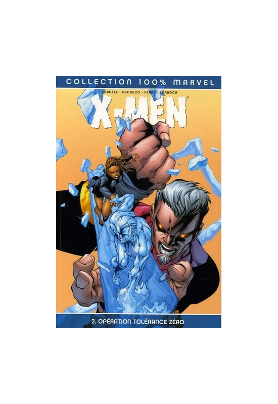 X-Men 2 Opération tolérance zero X-Men 2 Opération tolérance zero