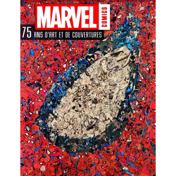MARVEL : 75 ANS D'ART ET DE COUVERTURES