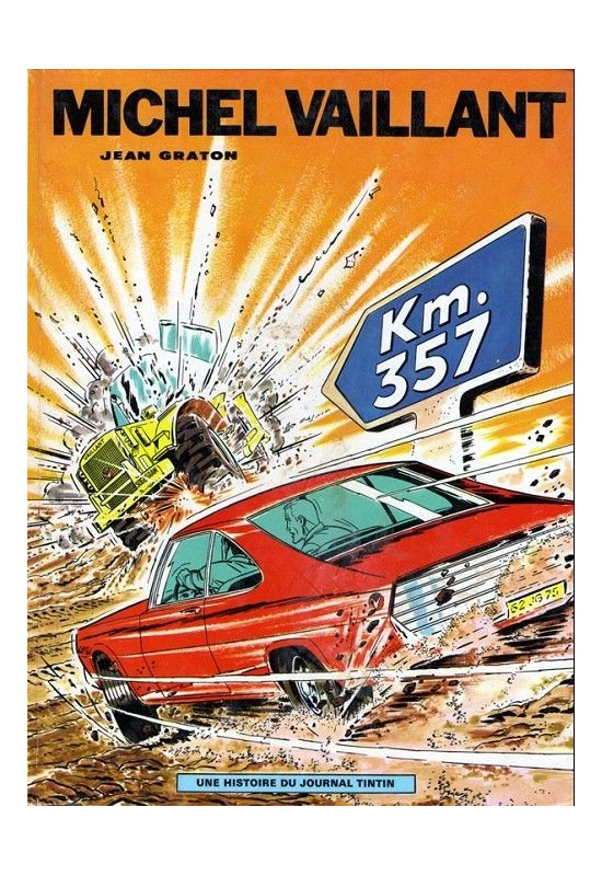 Michel Vaillant Km. 357 édition 1971 Michel Vaillant Km. 357 édition 1971