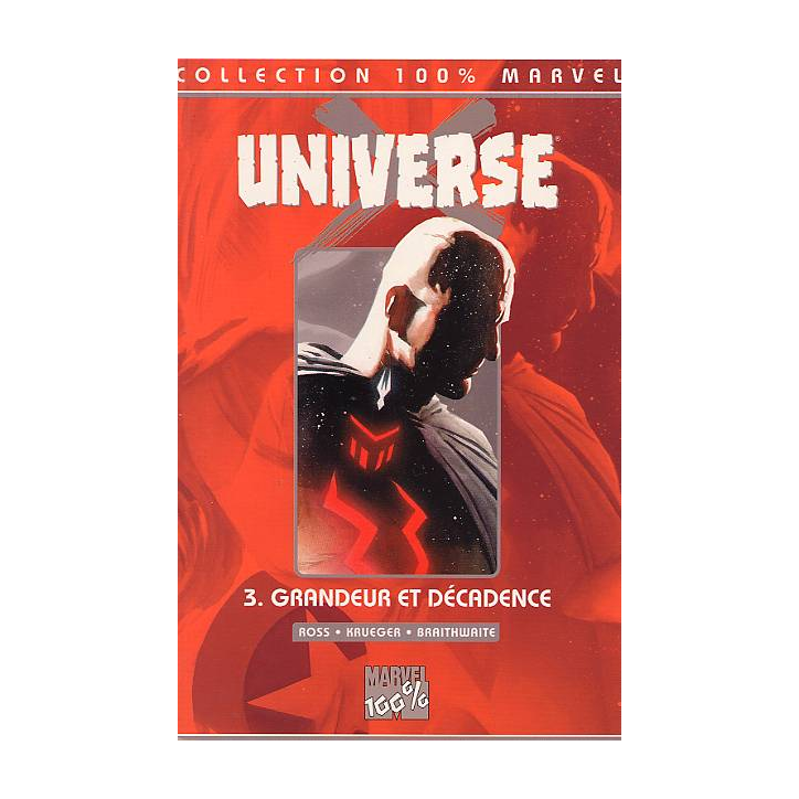 Universe X 3 Grandeur et Décadence