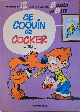 Boule et Bill 12 Ce coquin de cocker édition Originale 1976