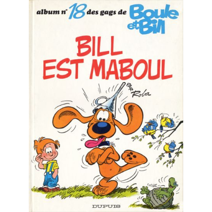 Boule et Bill 18 Bill est maboul édition Originale 1980