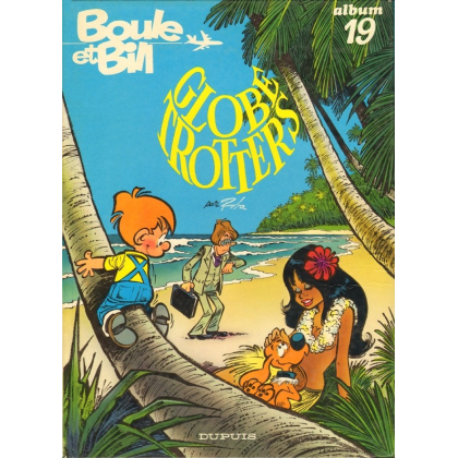 Boule et Bill 19 Globe Trotters édition Originale 1982