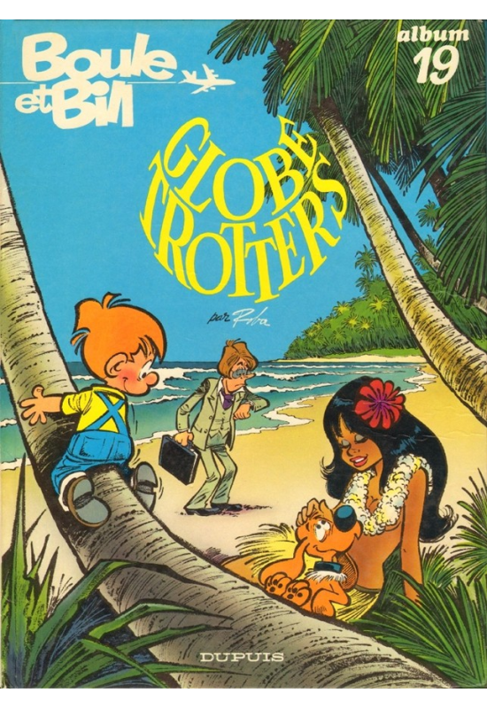 Boule et Bill 19 Globe Trotters édition Originale 1982 Boule et Bill 19 Globe Trotters édition Originale 1982