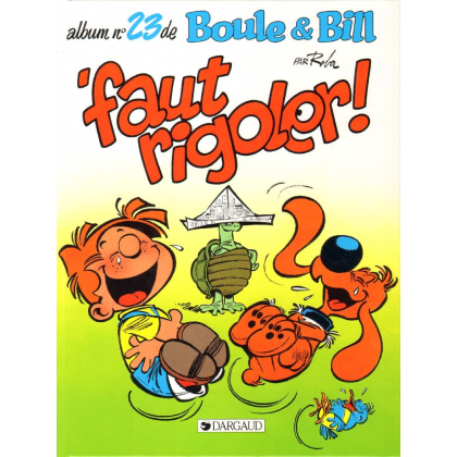 Boule et Bill 23 Faut rigoler! édition originale 1991