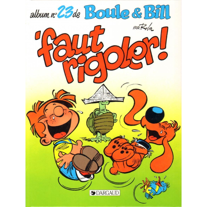 Boule et Bill 23 Faut rigoler! édition originale 1991
