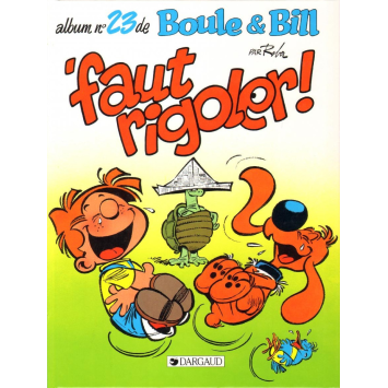 Boule et Bill 23 Faut rigoler! édition originale 1991