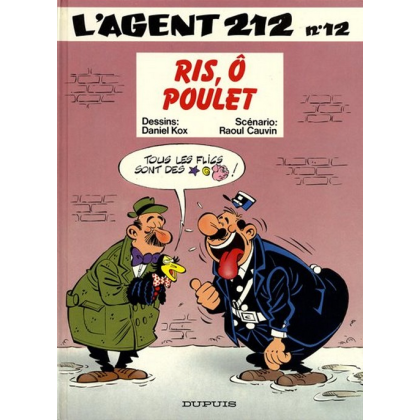 L'agent 212 12 Ris, Ô Poulet Édition originale