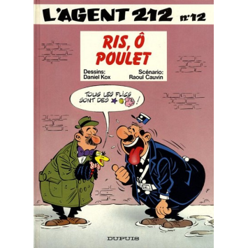 L'agent 212 12 Ris, Ô Poulet Édition originale