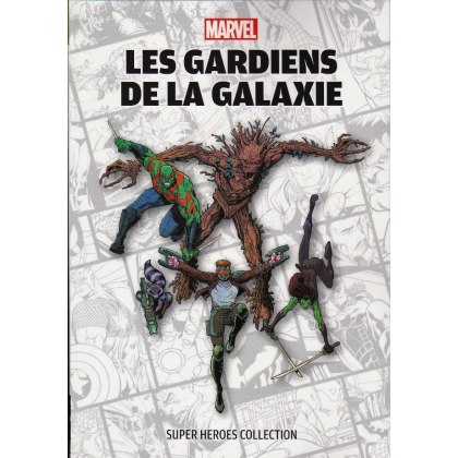 Super Heroes Collection 7 Les Gardiens de la Galaxie