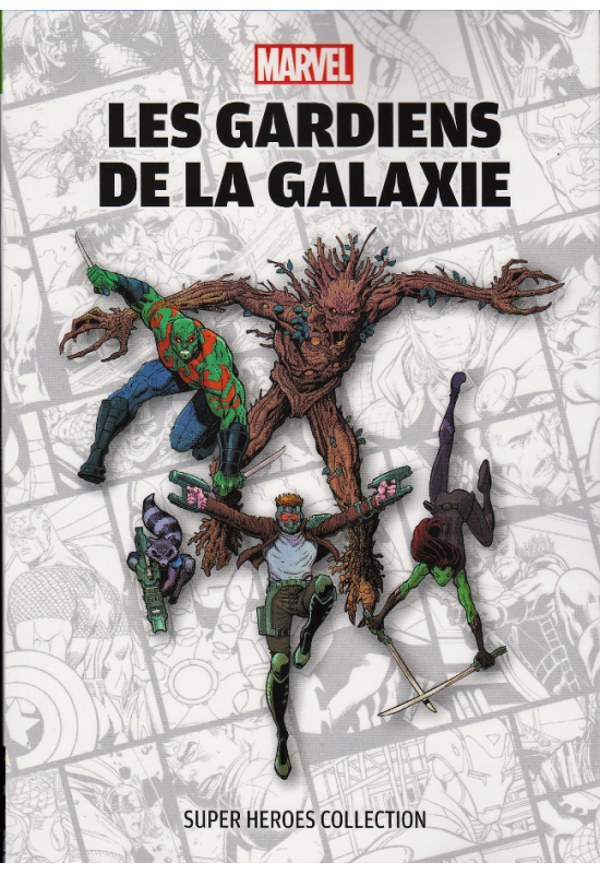 Super Heroes Collection 7 Les Gardiens de la Galaxie Super Heroes Collection 7 Les Gardiens de la Galaxie