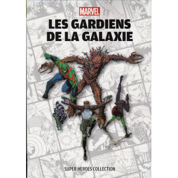 Super Heroes Collection 7 Les Gardiens de la Galaxie