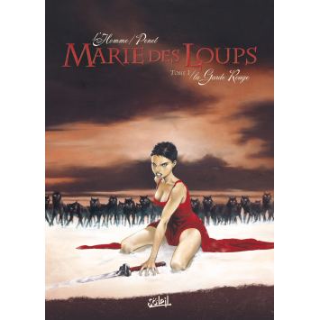 Marie des Loups 1 La Garde rouge