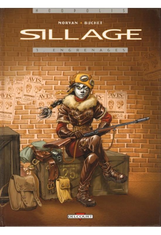 Sillage 3 Engrenages + ex-libris numéroté 337/350 Édition originale Sillage 3 Engrenages + ex-libris numéroté 337/350 Édition originale
