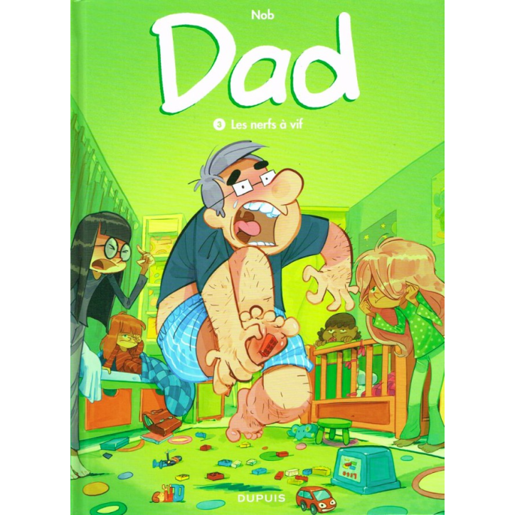 Dad 3 Les nerfs à vif