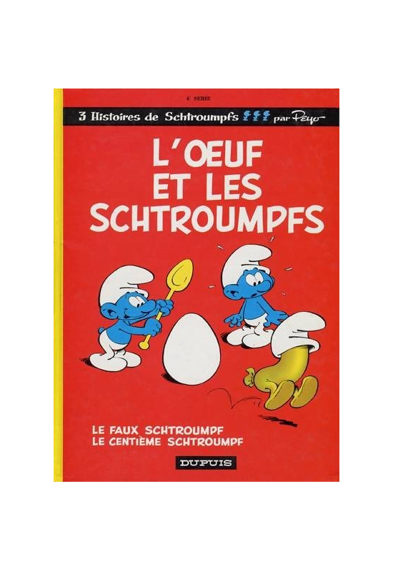 Les schtroumpfs 4 L'œuf et les Schtroumpfs
