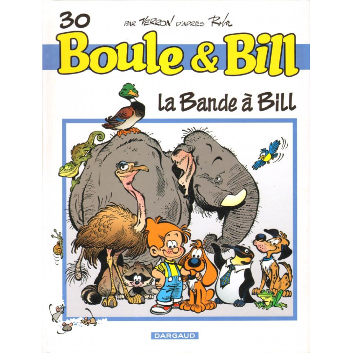 Boule et Bill 30 La bande à Bill